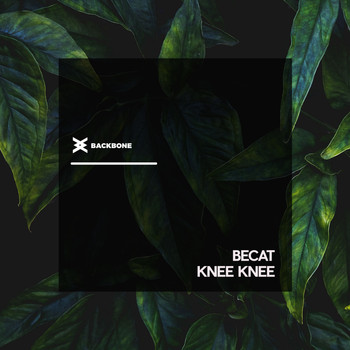 Becat - Knee Knee