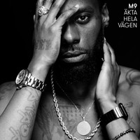 M9 - Äkta hela vägen (Explicit)