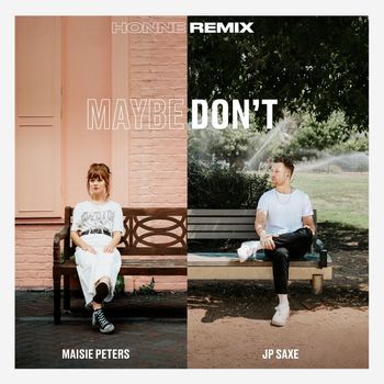 Maisie Peters - Maybe Don't (feat. JP Saxe) (HONNE Remix)