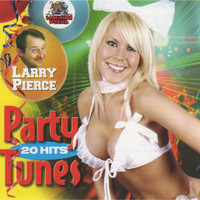 Larry Pierce - Party Tunes (Explicit)