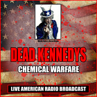 Dead Kennedys - Chemical Warfare (Live)