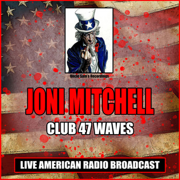 Joni Mitchell - Club 47 Waves (Live)