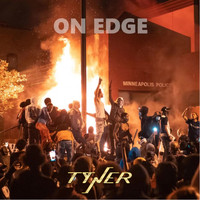 TYNER - On Edge (Explicit)