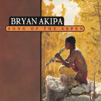 Bryan Akipa - Song of the Aspen