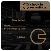 Tony Cortez - People Change My Mind