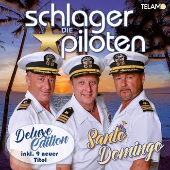 Die Schlagerpiloten - Santo Domingo (Deluxe Edition)