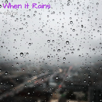 Mhyst - When It Rains