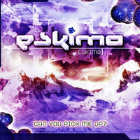 Eskimo - Can You Pick Me Up?