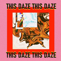 This Daze - Less About You