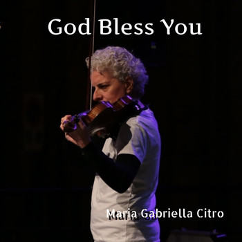 Maria Gabriella Citro - God Bless You