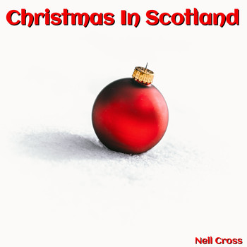 Neil Cross - Christmas in Scotland
