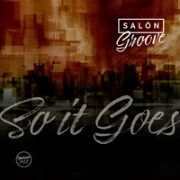 Salón Groove - So It Goes