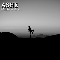 Matthew Reid - Ashe