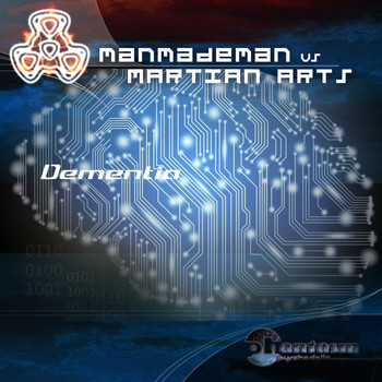 ManMadeMan and Martian Arts - Dementia