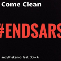 Andy0nekenobi - Come Clean (feat. Solo A) (Explicit)