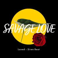 Miami Beatz - Savage Love (Laxed - Siren Beat) (Explicit)