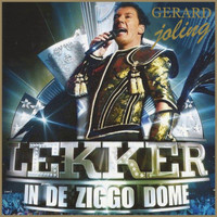 Gerard Joling - Lekker in de Ziggodome (Live) (Live)