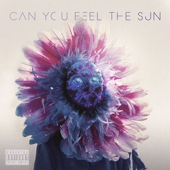 Missio - Can You Feel The Sun (Explicit)