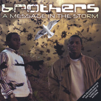 Brothers - A Message In The Storm