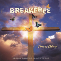 Breakfree - Cross at Calvary