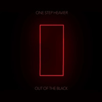 One Step Heavier - Out of the Black (Explicit)