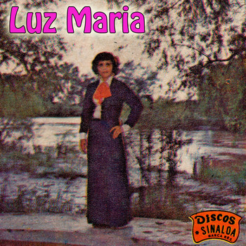 Luz Maria - Discos Sinaloa