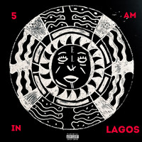 Elaw - 5 Am in Lagos