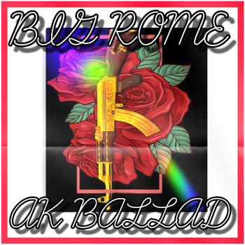 Big Rome - AK Ballad (Explicit)