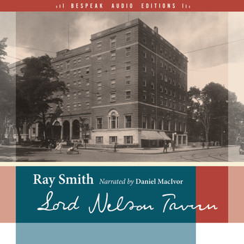 Ray Smith - Lord Nelson Tavern - reSet Series (Unabridged)