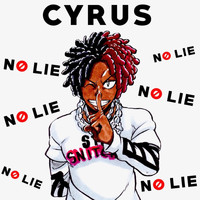 Cyrus - No Lie