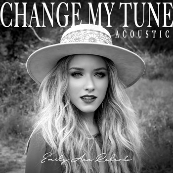 Emily Ann Roberts - Change My Tune (Acoustic)