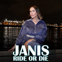 Janis - Ride or Die