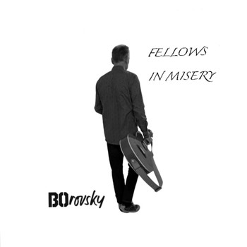 Borovsky - Fellows in Misery