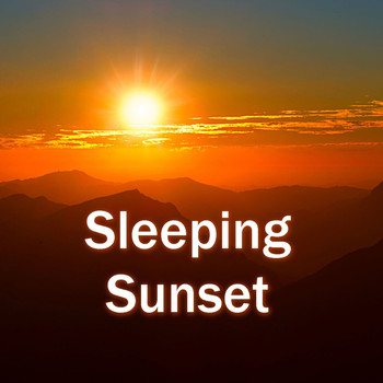 Music Body and Spirit - Sleeping Sunset