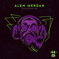 Alen Merdan - Psychosis EP