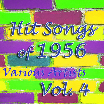 Various Artists - Hit Songs of 1956, Vol. 4