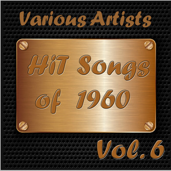 Various Artists - Hit Songs of 1960, Vol. 6