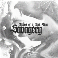 Savagery - Shades of a Past Time
