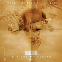 Luck Bone - Big Dog No Collar (Explicit)
