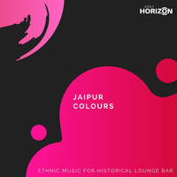 Hridhaya Mukherjee - Jaipur Colours - Ethnic Music For Historical Lounge Bar