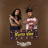 Duoroots - Nossa Vibe