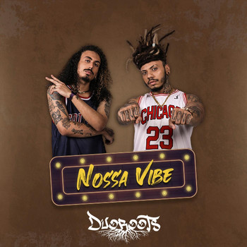 Duoroots - Nossa Vibe