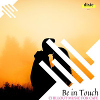 Zakk Miles - Be In Touch - Chillout Music For Cafe