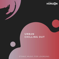 Anuj Dwiv - Urban Chilling Out - Ethnic Music For Lounging