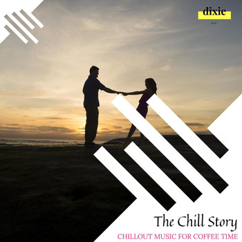 Arlo Birch - The Chill Story - Chillout Music For Coffee Time