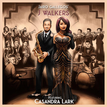 Jairo Gallegos’ J Walkers - That’s What I Like (feat. Casandra Lark)