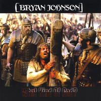 Bryan Johnson - What Kind of God?