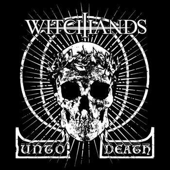 Witchhands - Unto Death