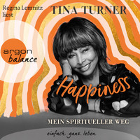 Tina Turner - Happiness (Ungekürzte Lesung)