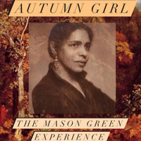 The Mason Green Experience - Autumn Girl